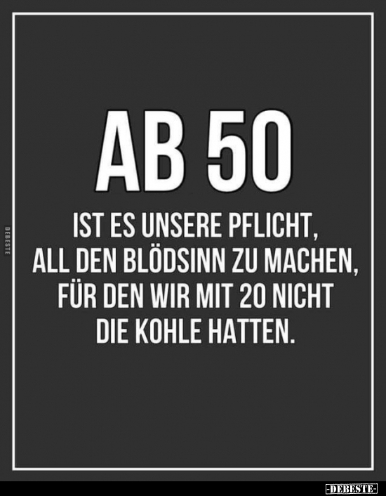 Ab 50 ist es unsere Pflicht, all den Blödsinn zu machen.. - Lustige Bilder | DEBESTE.de