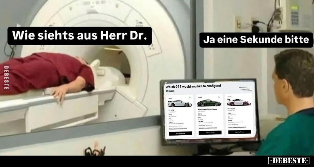 Wie siehts aus Herr Dr? -
Ja eine Sekunde bitte.