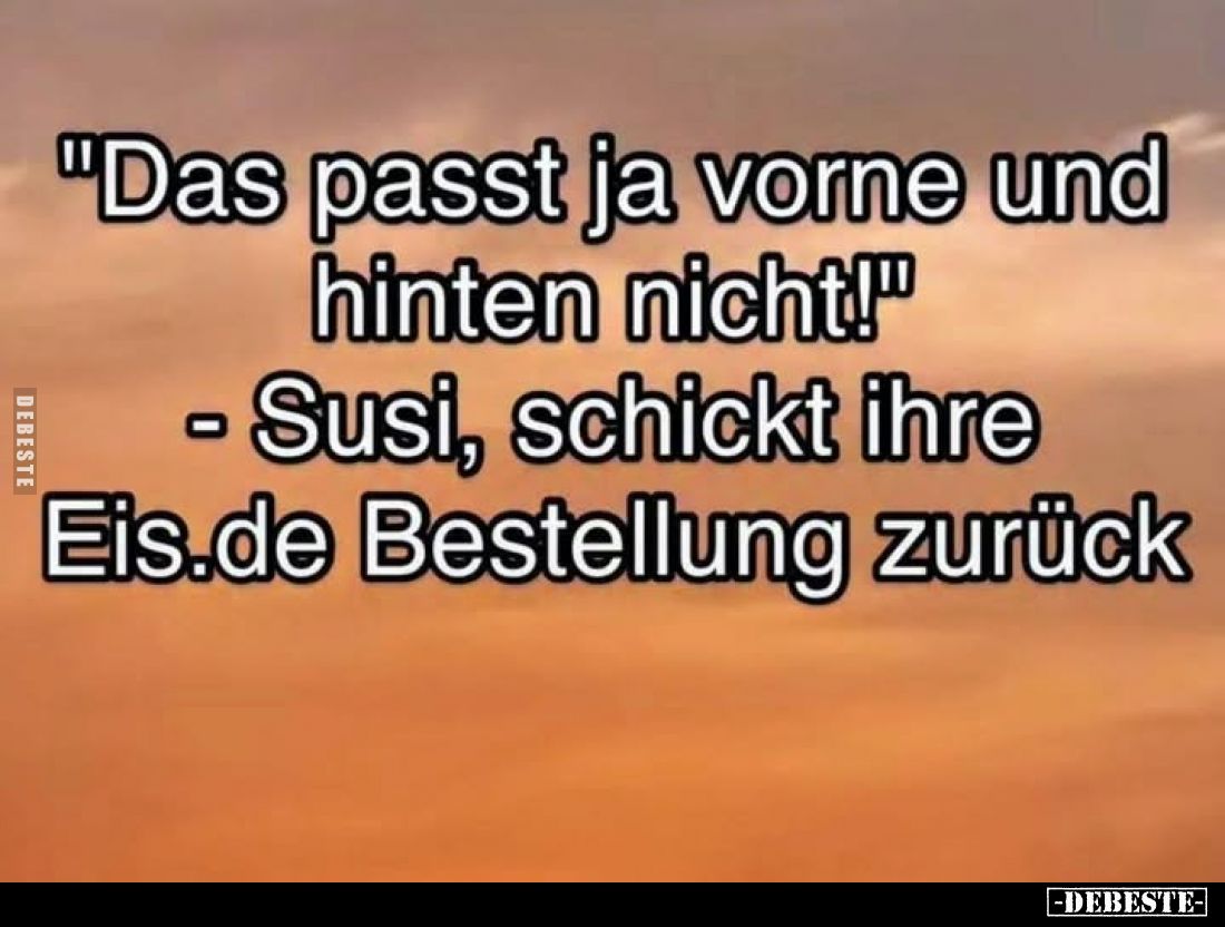 "Das passt ja vorne und hinten nicht!" - Susi, schickt ihre Eis.de Bestellung zurück.