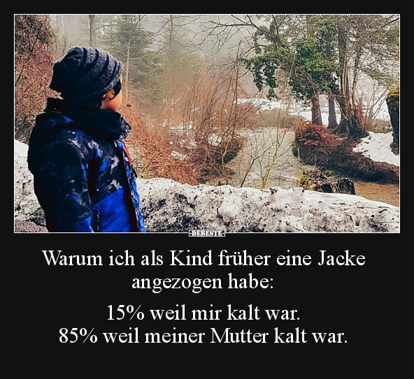 Warum ich als Kind früher eine Jacke angezogen habe.. - Lustige Bilder | DEBESTE.de