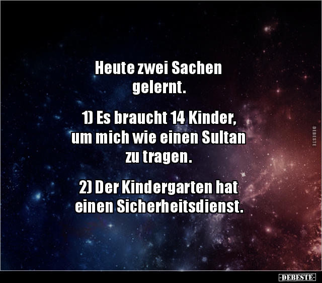 Heute zwei Sachen gelernt. 1) Es braucht 14 Kinder.. - Lustige Bilder | DEBESTE.de