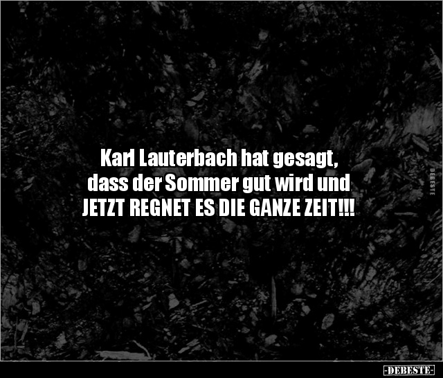 Karl Lauterbach hat gesagt, dass der Sommer gut wird und.. - Lustige Bilder | DEBESTE.de