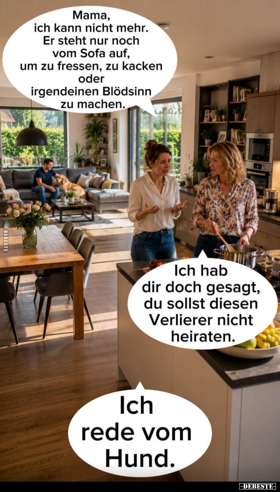 Mama, ich kann nicht mehr.
Er steht nur noch vom Sofa auf, um zu fressen, zu kacken oder irgendeinen Blödsinn zu machen.
-...
