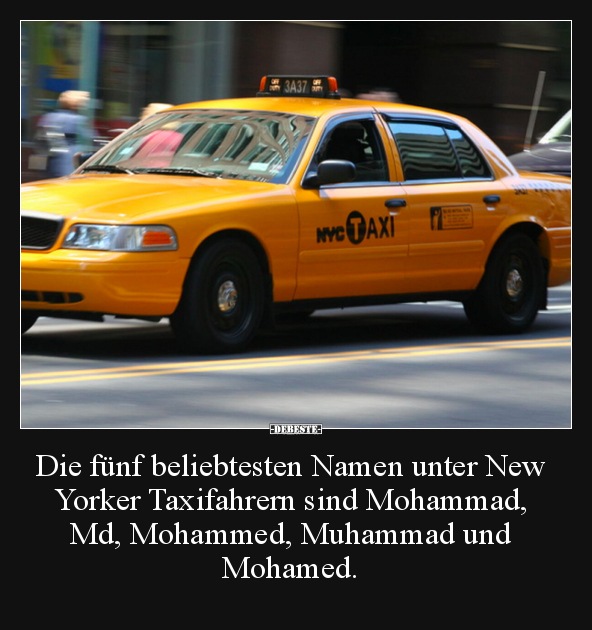 Die fünf beliebtesten Namen unter New Yorker Taxifahrern.. - Lustige Bilder | DEBESTE.de