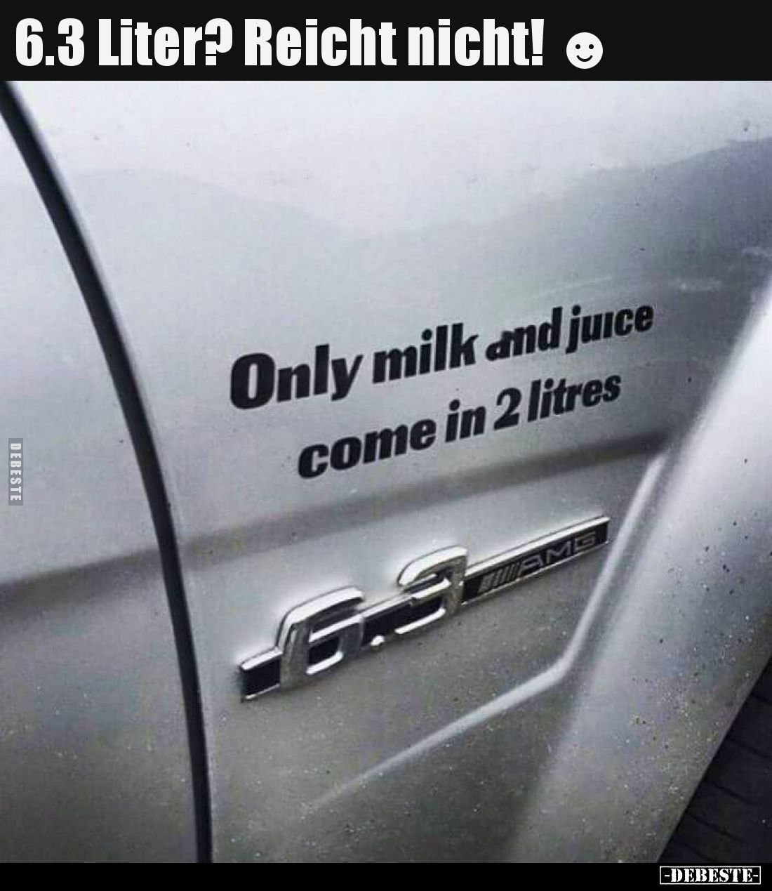 6.3 Liter? Reicht nicht!