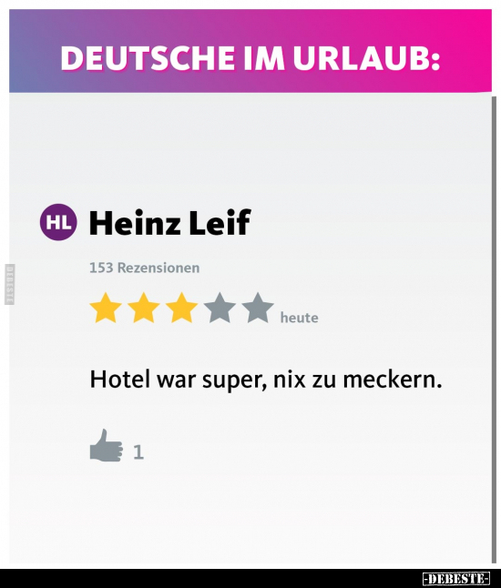 Deutsche im Urlaub: Heinz Leif Hotel war super, nix zu.. - Lustige Bilder | DEBESTE.de
