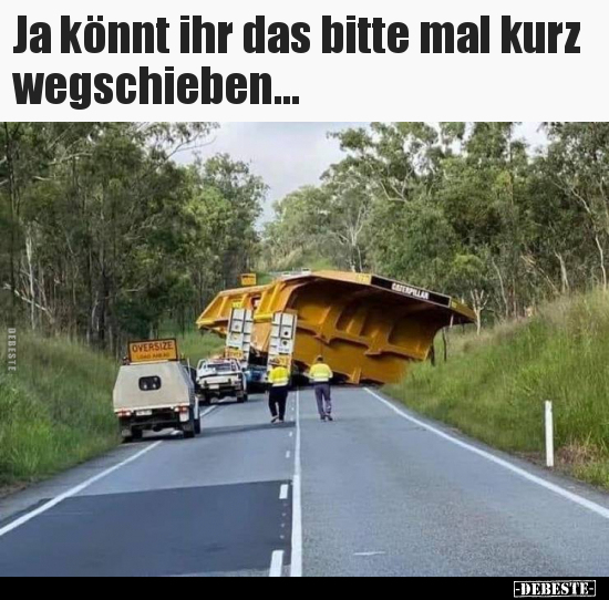 Ja könnt ihr das bitte mal kurz wegschieben...