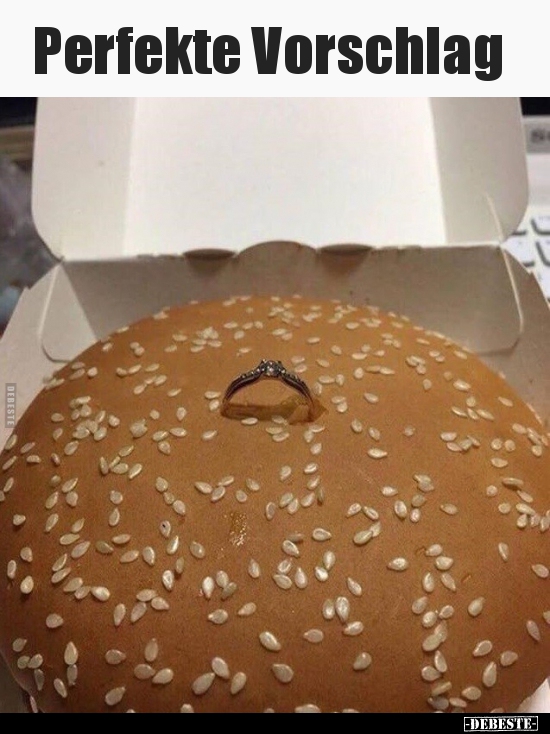 Perfekte Vorschlag..