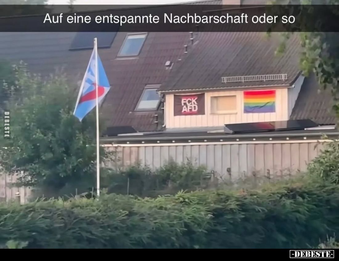 Auf eine entspannte Nachbarschaft oder so... - Lustige Bilder | DEBESTE.de