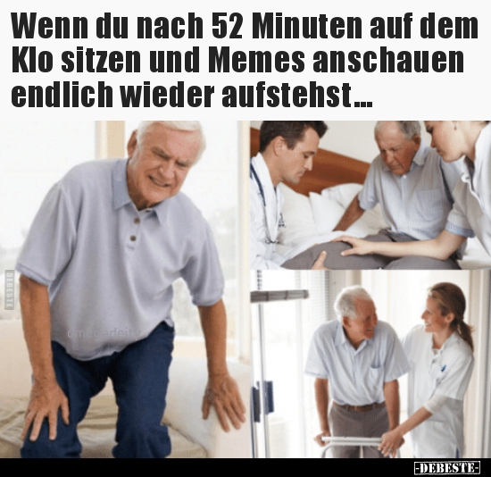 Wenn du nach 52 Minuten auf dem Klo sitzen und Memes.. - Lustige Bilder | DEBESTE.de