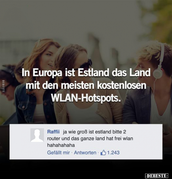 In Europa ist Estland das Land mit den meisten kostenlosen.. - Lustige Bilder | DEBESTE.de