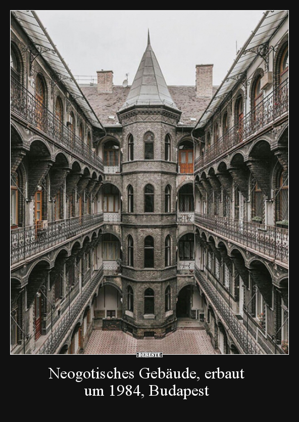 Neogotisches Gebäude, erbaut um 1984, Budapest.. - Lustige Bilder | DEBESTE.de