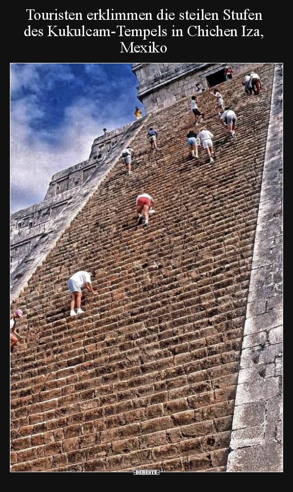 Touristen erklimmen die steilen Stufen des Kukulcam-Tempels.. - Lustige Bilder | DEBESTE.de