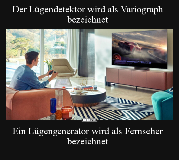 Der Lügendetektor wird als Variograph bezeichnet.. - Lustige Bilder | DEBESTE.de
