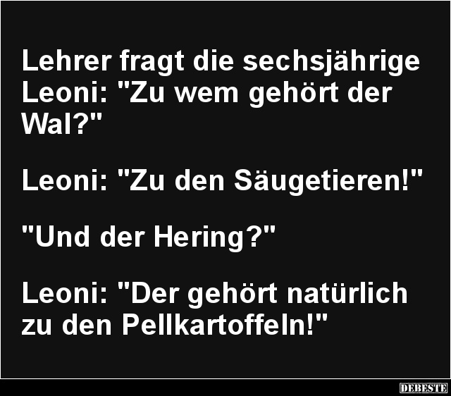 Lehrer fragt die sechsjährige Leoni.. - Lustige Bilder | DEBESTE.de