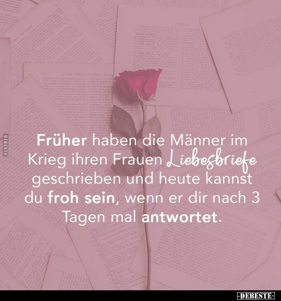 Früher haben die Männer im Krieg ihren Frauen Liebegbriefe.. - Lustige Bilder | DEBESTE.de