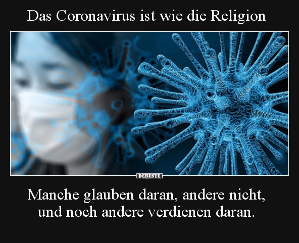 Das Coronavirus ist wie die Religion.. - Lustige Bilder | DEBESTE.de