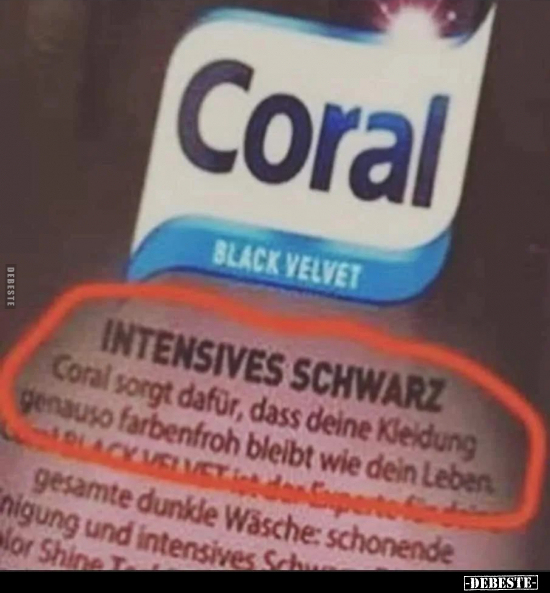 Intensives Schwarz - Coral sorgt dafür, dass deine Kleidung.. - Lustige Bilder | DEBESTE.de