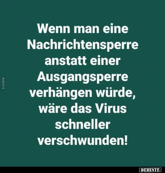 Wenn man eine Nachrichtensperre anstatt einer..