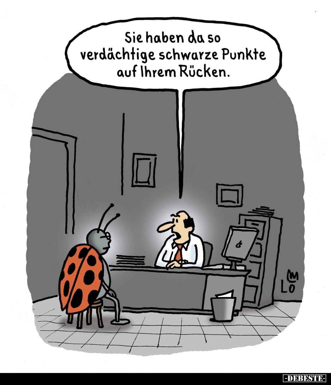 Sie haben da so verdächtige schwarze Punkte auf Ihrem Rücken.