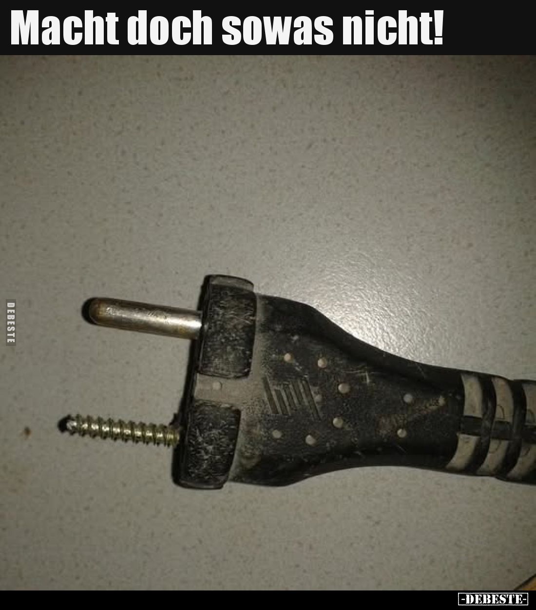 Macht doch sowas nicht!