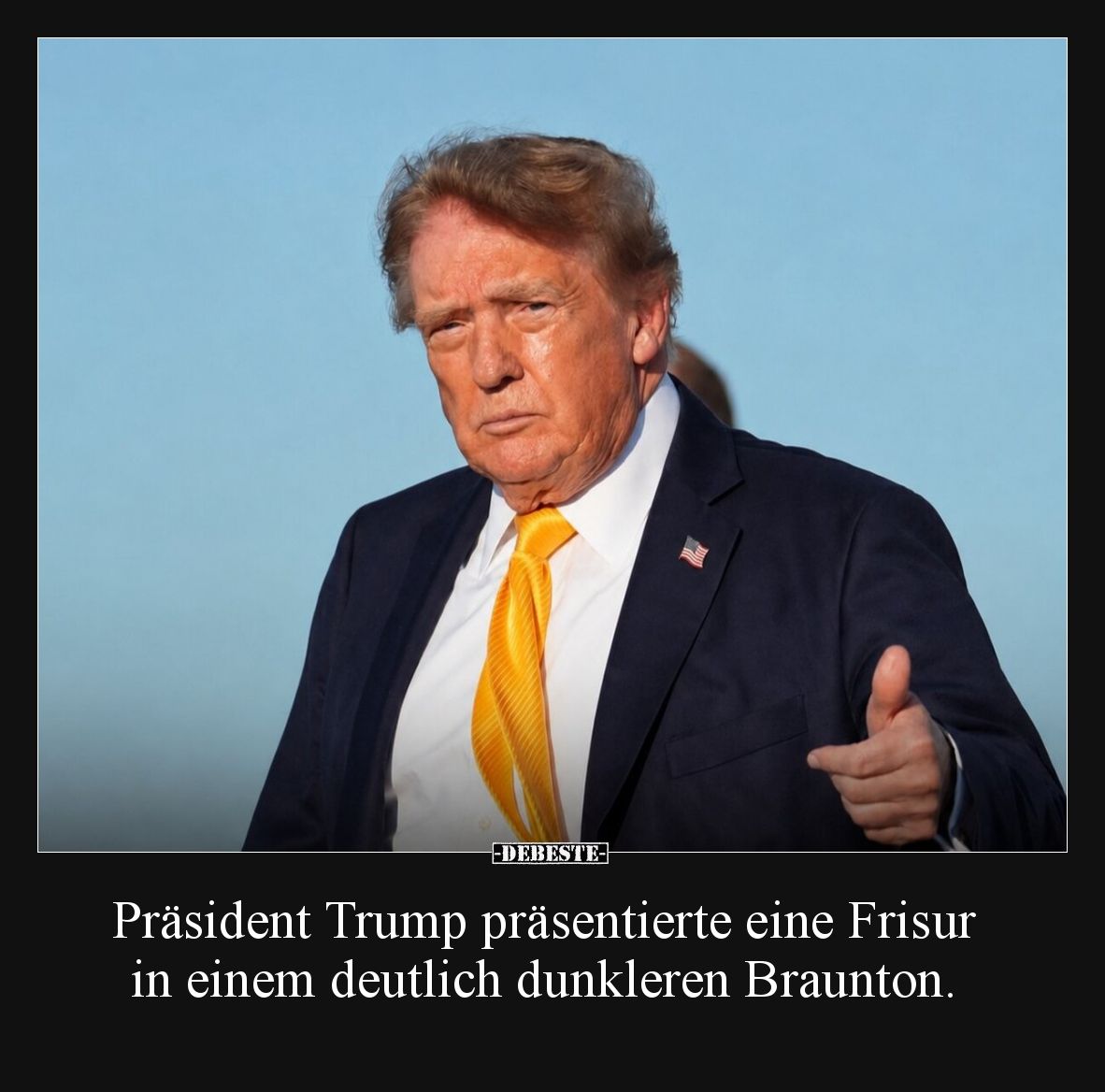 Präsident Trump präsentierte eine Frisur in einem deutlich dunkleren Braunton.