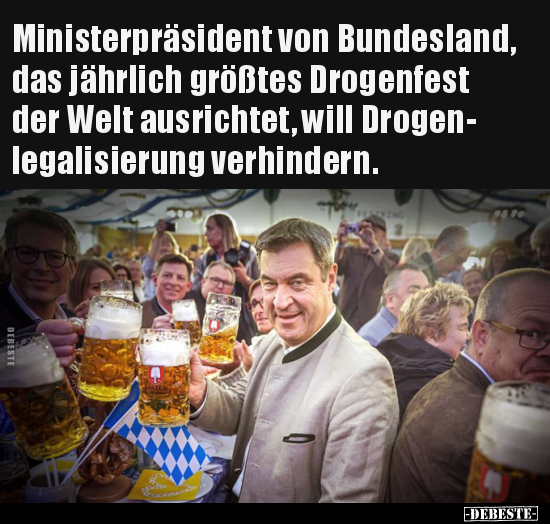 Ministerpräsident von Bundesland, das jährlich größtes.. - Lustige Bilder | DEBESTE.de