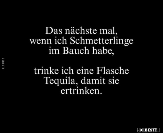 Wenn, Schmetterlinge Im Bauch, Trinken, Tequila