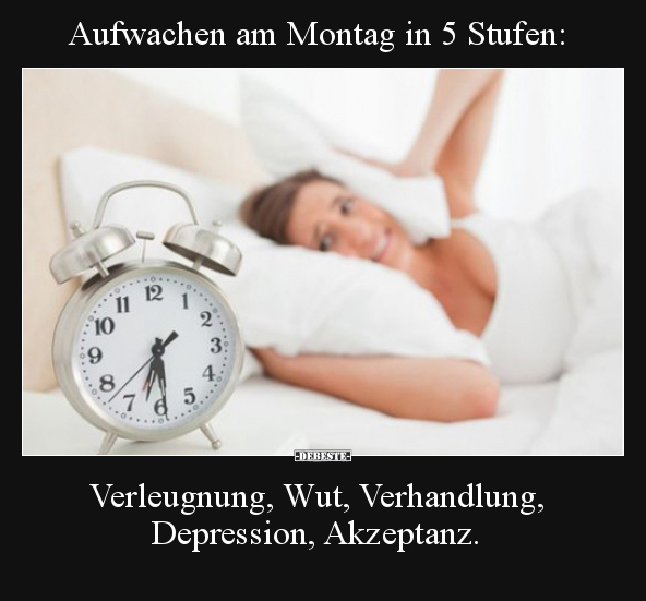 Aufwachen am Montag in 5 Stufen.. - Lustige Bilder | DEBESTE.de
