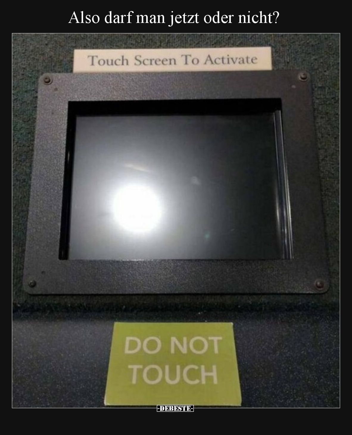 Also darf man jetzt oder nicht?