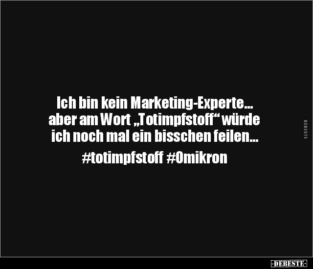Ich bin kein Marketing-Experte… aber am Wort.. - Lustige Bilder | DEBESTE.de