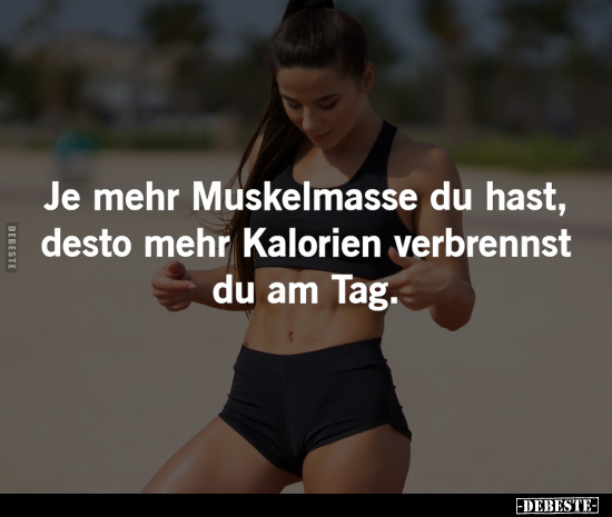 Je mehr Muskelmasse du hast.. - Lustige Bilder | DEBESTE.de