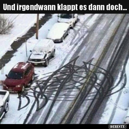 Und irgendwann klappt es dann doch...