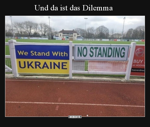 Und da ist das Dilemma