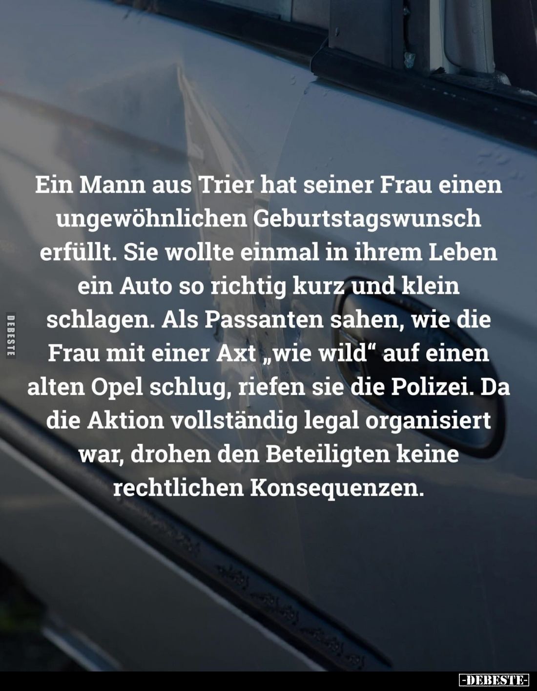 Ein Mann aus Trier hat seiner Frau einen ungewöhnlichen Geburtstagswunsch erfüllt. Sie wollte einmal in ihrem Leben ein Auto ...