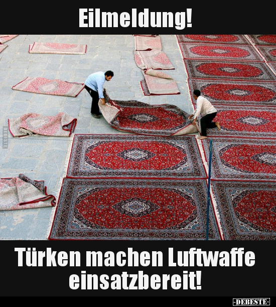 Eilmeldung! Türken machen Luftwaffe einsatzbereit!.. - Lustige Bilder | DEBESTE.de