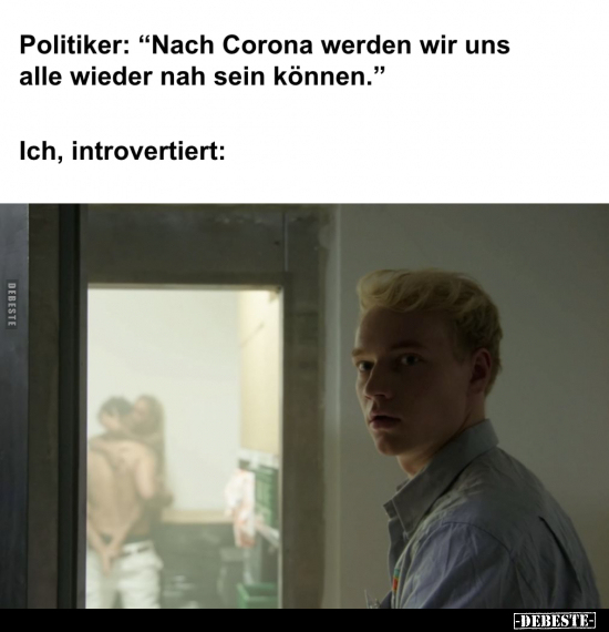 Politiker: "Nach Corona werden wir uns alle wieder nah sein.." - Lustige Bilder | DEBESTE.de