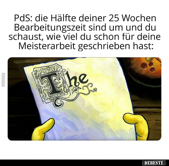 PdS: die Hälfte deiner 25 Wochen Bearbeitungszeit sind um.. - Lustige Bilder | DEBESTE.de