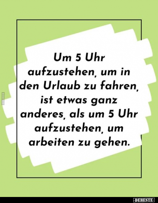 Um 5 Uhr aufzustehen, um in den Urlaub zu fahren, ist etwas.. - Lustige Bilder | DEBESTE.de