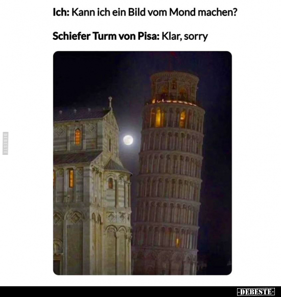 Ich: Kann ich ein Bild vom Mond machen?.. - Lustige Bilder | DEBESTE.de