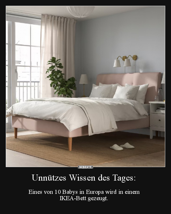 Eines von 10 Babys in Europa wird in einem IKEA-Bett.. - Lustige Bilder | DEBESTE.de