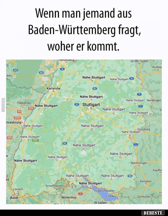Wenn man jemand aus Baden-Württemberg fragt, woher er.. - Lustige Bilder | DEBESTE.de
