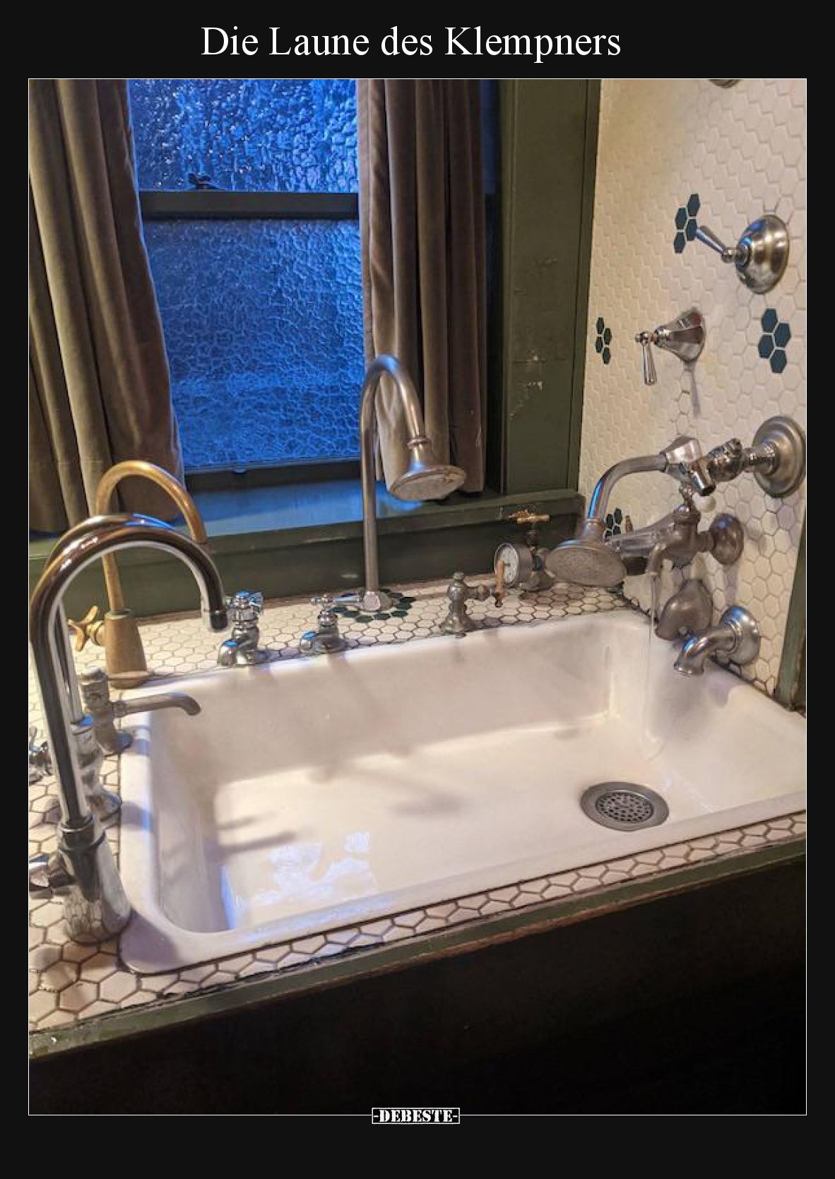 Die Laune des Klempners