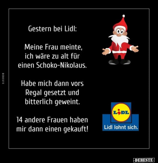 Gestern bei Lidl: Meine Frau meinte, ich wäre zu alt.. - Lustige Bilder | DEBESTE.de