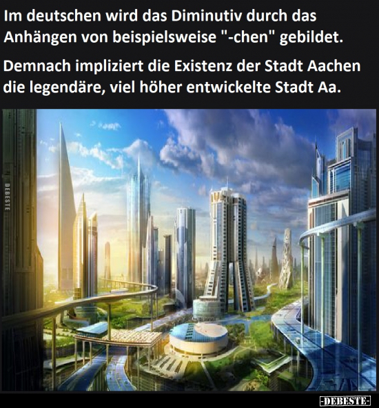 Im deutschen wird das Diminutiv durch das Anhängen von.. DEBESTE.de