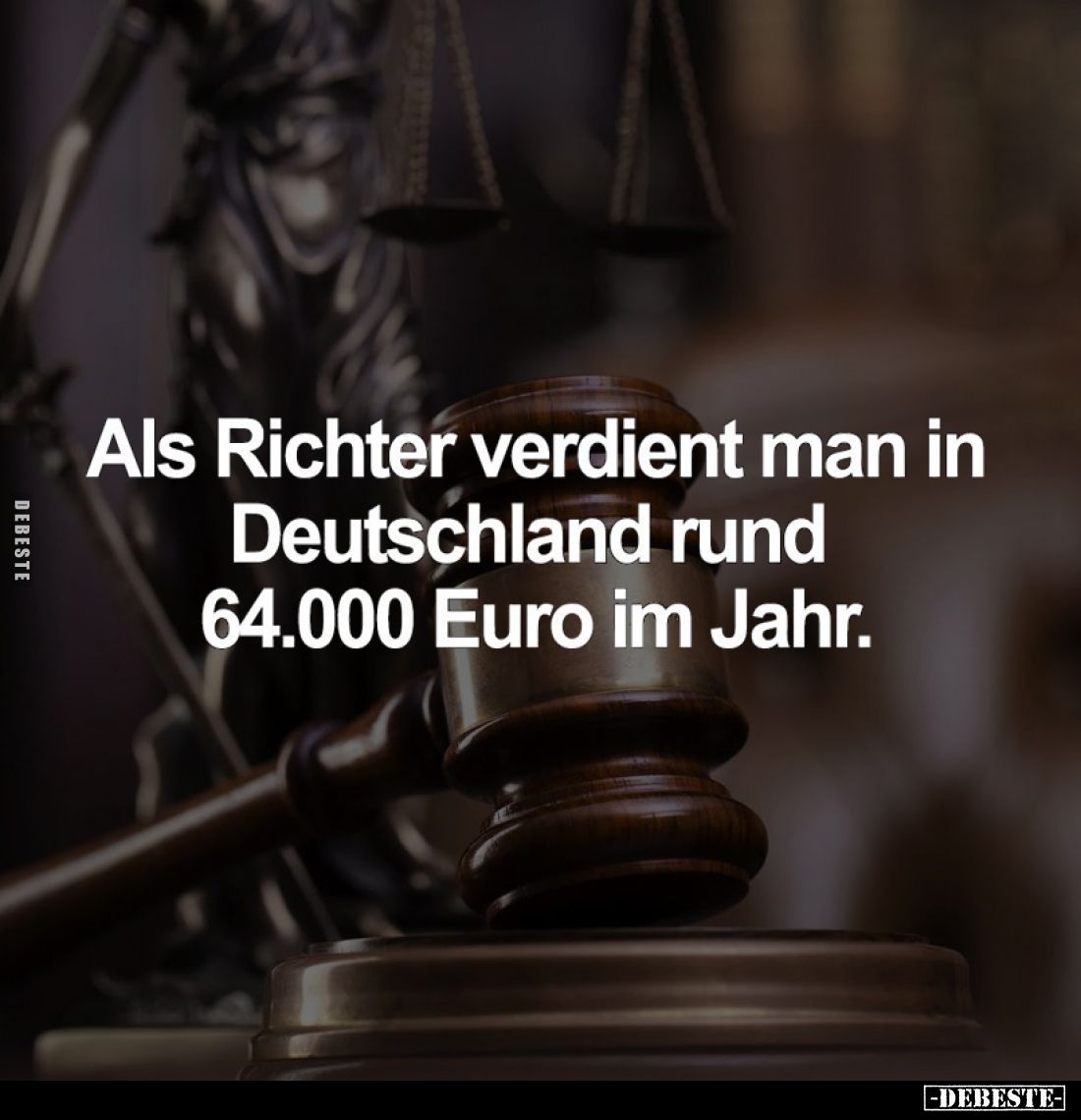 Als Richter verdient man in Deutschland rund 64.000 Euro im Jahr.