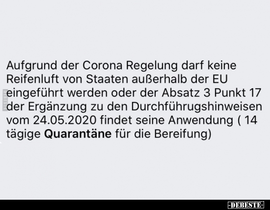 Aufgrund der Corona Regelung darf keine Reifenluft von.. - Lustige Bilder | DEBESTE.de