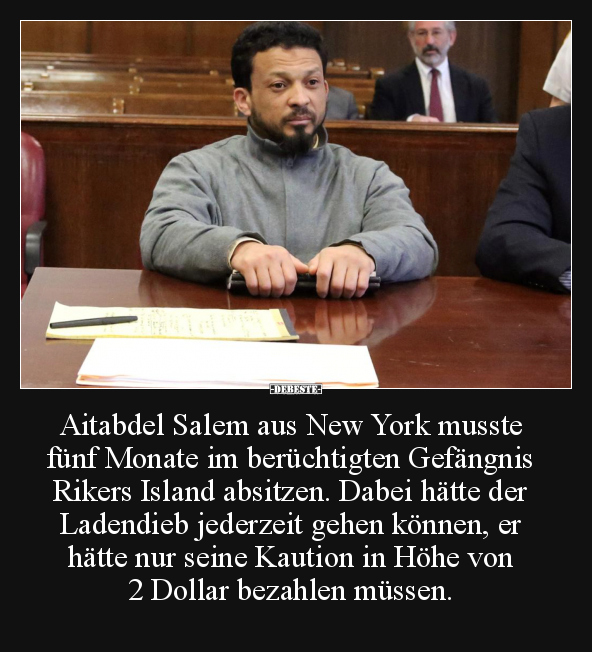 Aitabdel Salem aus New York musste fünf Monate.. - Lustige Bilder | DEBESTE.de