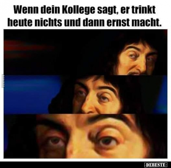 Wenn dein Kollege sagt.. - Lustige Bilder | DEBESTE.de