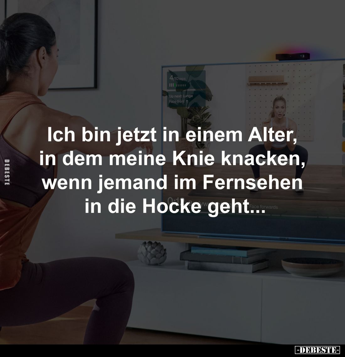 Ich bin jetzt in einem Alter, in dem meine Knie knacken.. - Lustige Bilder | DEBESTE.de